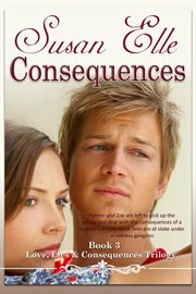 Consequences : Love, Lies & Consequences Trilogy cover image