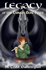 Legacy of the Dragon Bone Flute cover image