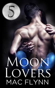 Moon lovers #5. Werewolf Shifter Romance cover image