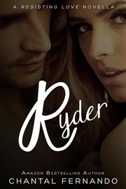 Ryder : a resisting love novella cover image