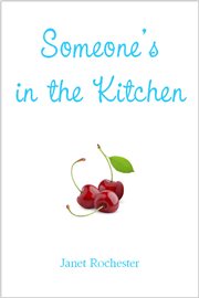 Someone's in the kitchen cover image