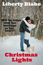 Christmas lights : (a small town romance) cover image