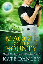 Maggie on the bounty cover image