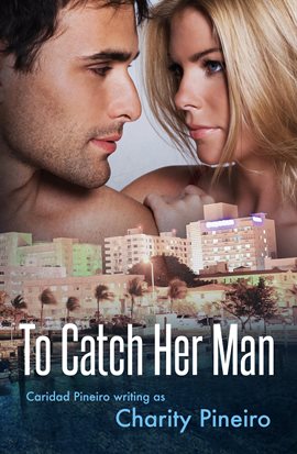 Cover image for To Catch Her Man