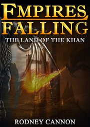 Empires falling, the land of the khan cover image