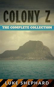 Colony z: the complete collection cover image