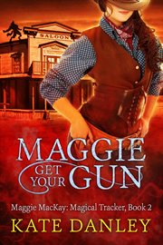 Maggie get your gun cover image