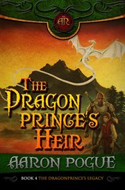 The Dragonprince's heir : a novel cover image