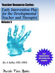 Early intervention play for the developmental therapist and teacher cover image