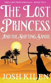 The lost princess in the shifting sands cover image