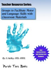 Groups to facilitate motor and language skills with classroom materials cover image