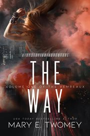 The Way : Volumes of the Vemreaux cover image