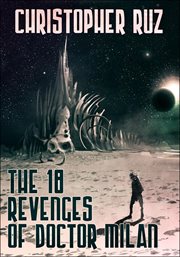 The eighteen revenges of doctor milan cover image