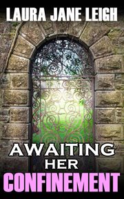 Awaiting Her Confinement cover image
