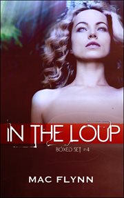 In the loup boxed set #4. Books #13-16 cover image