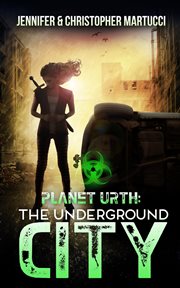 Planet urth: the underground city cover image