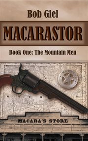 Macarastor book one: the mountain men cover image