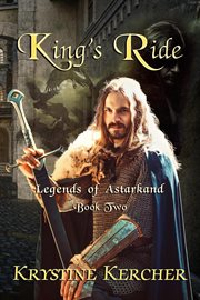 King's Ride : Legends of Astarkand cover image