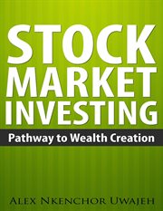 Stock market investing: pathway to wealth creation cover image