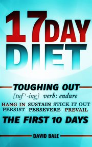 17 day diet toughing out the first 10 days cover image