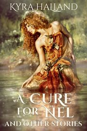 A cure for nel, and other stories cover image