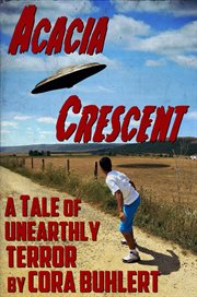 Acacia crescent. A Tale of Unearthly Terror cover image