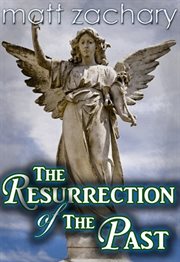 The Resurrection of the Past cover image