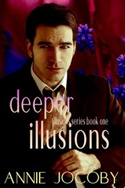 Deeper Illusions : Illusions cover image