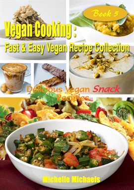 Cover image for Delicious Vegan Snack Recipes