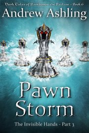 The invisible hands - part 3: pawn storm cover image