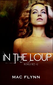 In the loup boxed set #2. Books #5-8 cover image