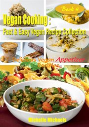 Delicious vegan appetizers recipes cover image