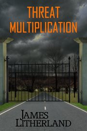 Threat multiplication cover image