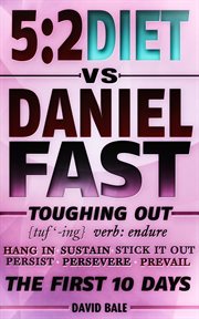 The 5:2 diet vs. daniel fast cover image