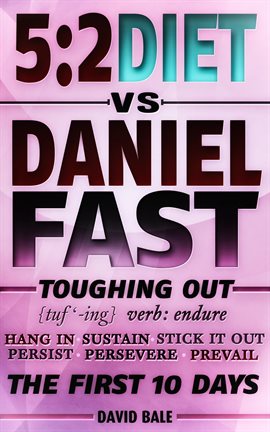 Cover image for The 5:2 Diet vs. Daniel Fast