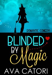 Blinded by magic cover image