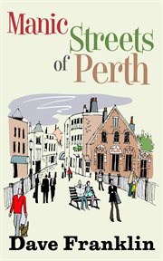 Manic streets of Perth : anthology cover image