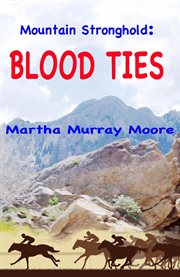 Mountain Stronghold : Blood Ties. Mountain Stronghold cover image