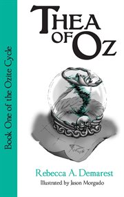 Thea of Oz : Book One of the Ozite Cycle cover image