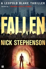 Fallen: a leopold blake thriller : A Leopold Blake Thriller cover image