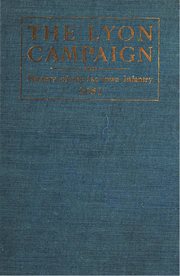 The lyon campaign in missouri in 1861, being a history of the first iowa infantry cover image