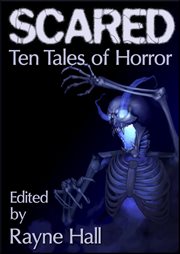 Scared: ten tales of horror cover image