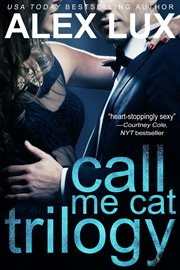 Call Me Cat Trilogy (Books 1-3) cover image