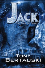 Jack: the tale of frost : The Tale of Frost cover image