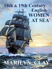 18th and 19th century english women at sea. British Nautical History cover image