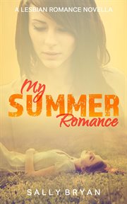 My summer romance - a lesbian romance novella cover image
