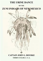 The urine dance of the Zuni Indians of New Mexico cover image