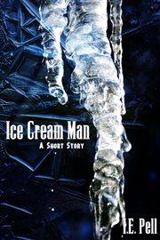 Ice cream man (a short story) cover image