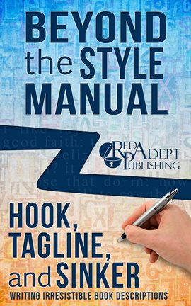 Cover image for Hook, Tagline, and Sinker: Writing Irresistible Book Descriptions