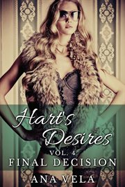 Hart's desires: volume four - final decision cover image